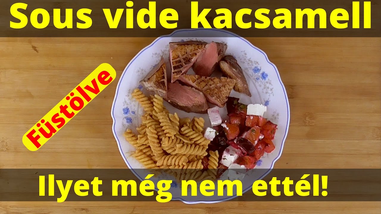 Vendégeid imádni fogják - Sous vide kacsamell füstölve (felirattal)