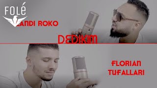 Landi Roko ft. Florian Tufallari - Dedikim Resimi