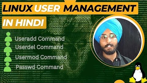 User Management Command :  useradd | userdel | usermod | passwd
