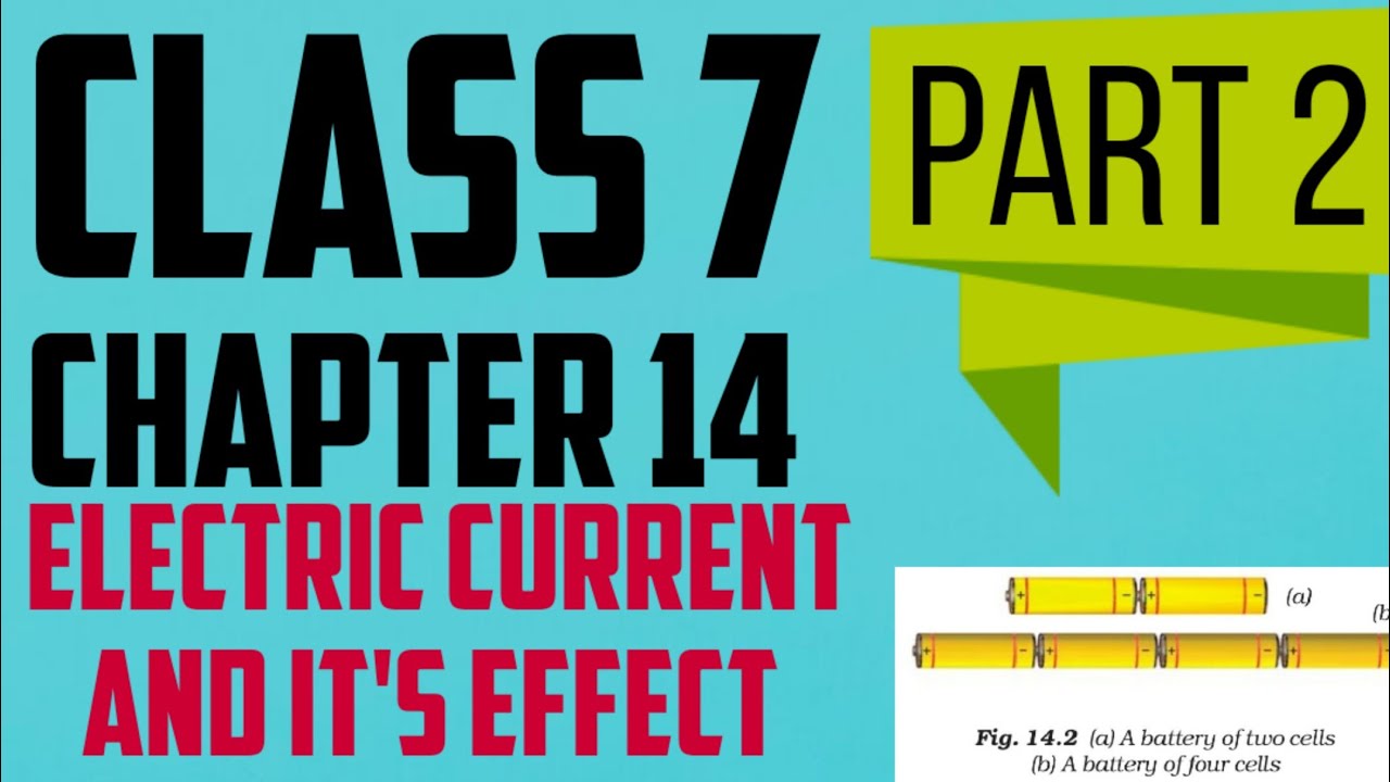 CLASS 7 CHAPTER 14 ELECTRIC CURRENT AND IT'S EFFECT PART 2 COMPONENTS OF ELECTRIC