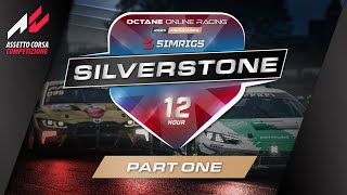 OOR SIMRIGS 2025 ENDURANCE WORLD CHALLENGE - SILVERSTONE 12HR - RACE DAY (Part1)
