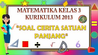 Kelas 3 Matematika 'SOAL CERITA SATUAN PANJANG'