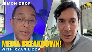 LEMON DROP | Don Lemon & Ryan Lizza on MAGA & the Media