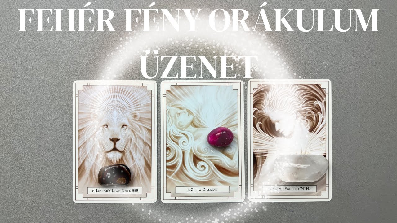 🪽Fehér Fény Orákulum Üzenet🪽Különleges Közvetítés💫Válassz Paklit🔮