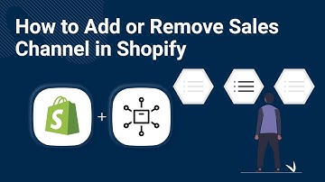 How to Add and Remove Sales channel in shopify