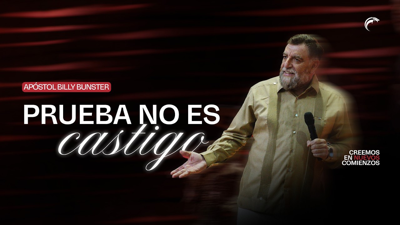Apóstol Billy Bunster - Prueba no es castigo