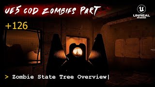 UE5 CoD Zombies Tutorial Part 126: Zombie State Tree Overview