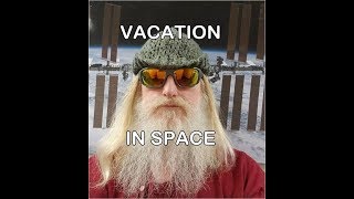 Your Vacation in Space