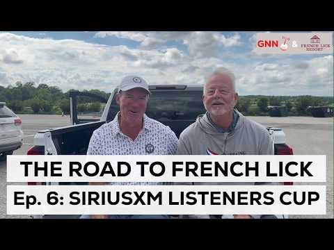 The SiriusXM PGA Tour Radio Listeners Cup: The Road to French Lick 2026, Ep. 6