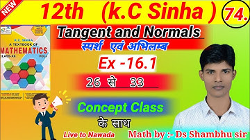 Tangents and normals (स्पर्श एवं अभिलम्ब) class 12th /Book kc sinha /Ex16.1, solution (lecture 74)