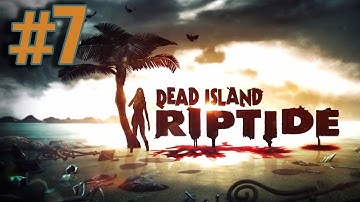 Dead Island Riptide Walkthrough Part 7 - Firesale
