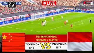 LIVE 🔴INDONESIA U17 vs TIONGKOK U17 | International Friendly Match | Virtual Match