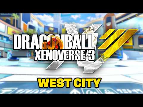 DB XENOVERSE 3 | Welcome to WEST CITY