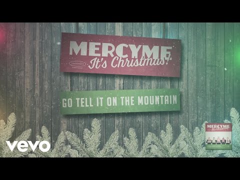 MercyMe - Go Tell It On the Mountain