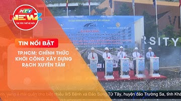 TP.HCM: CHÍNH THỨC KHỞI CÔNG XÂY DỰNG RẠCH XUYÊN TÂM