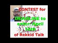 Rekkid Talk&#39;s CONTEST REMINDER (you have until April 16th)