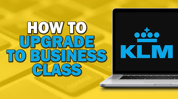 How to Upgrade to Business Class on KLM (Quick Tutorial)