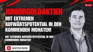 Silberaktien | Goldaktien - Juniorgoldaktien mit extremen Aufwärtspotential in den kommenden Monaten