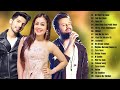 Atif Aslam - Best Of Atif Aslam, Neha Kakkar, Armaan Malik - Atif Aslam   Neha Kakkar Romantic Songs