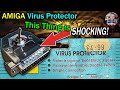 Amiga virus protector  but does it work theres a few shocks with this