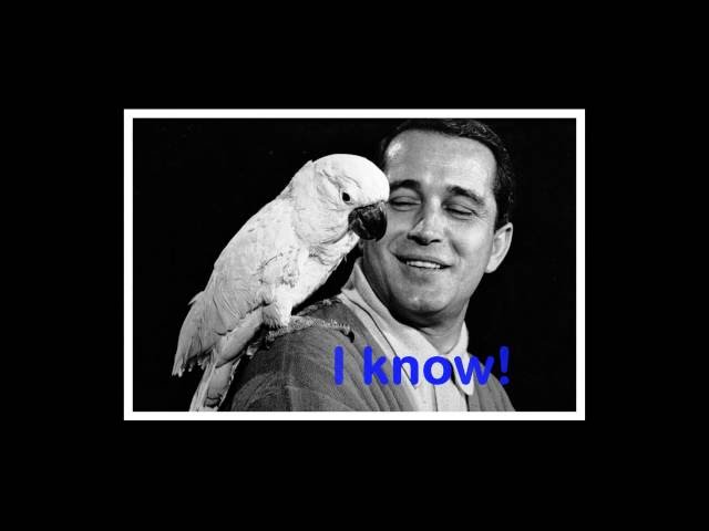 Perry Como - I know