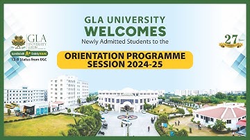 GLA University | Orientation Day 2024 | Welcoming Freshers