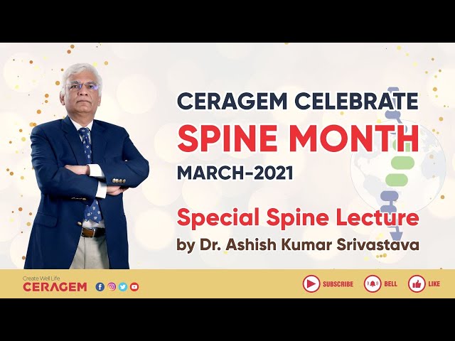 Special Lecture | Dr. Ashish Kumar Shrivastav | Spine Month | Ceragem India class=