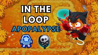 BTD6 APOPALYPSE TUTORIAL | NO POWERS | NO MONKEY KNOWLEDGE | IN THE LOOP