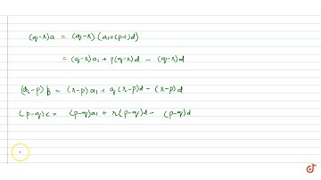 The `p^(t h),q^(t h)` and `r^(t h)` terms of an A.P. are a, b, c, respectively. Show that `(q-r)...