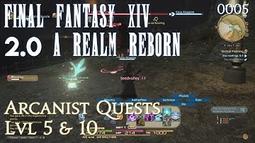 FFXIV 2.0 A Realm Reborn 0005: Arcanist Quests Lvl 5 & 10