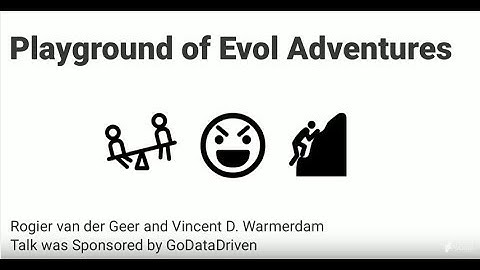 Playground of Evol Adventures - Rogier van der Geer, Vincent D. Warmerdam