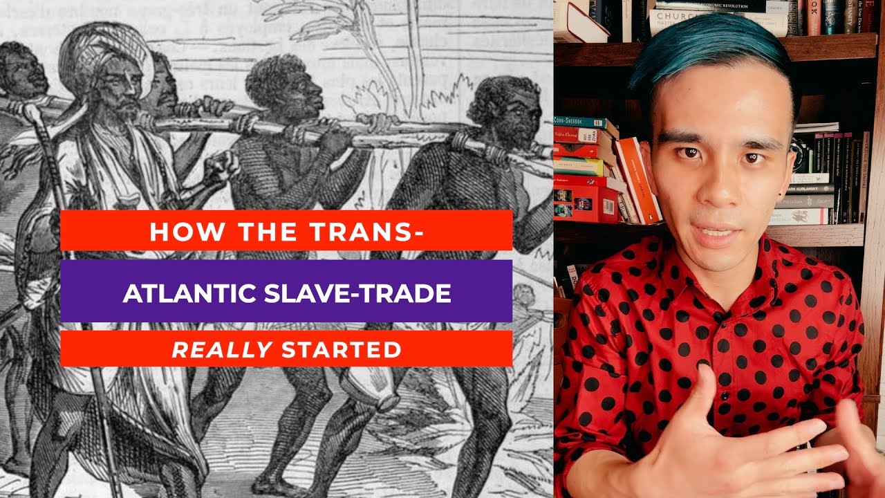How The Trans Atlantic Slave Trade Really Started Youtube 