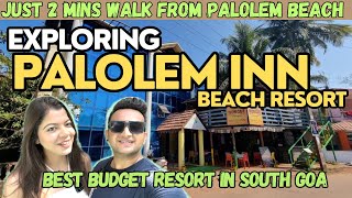 Best Budget Resort in South Goa🏝| Palolem Inn🔔| Beach Resort | Best Location📍| Couple Friendly👩‍❤️‍👨