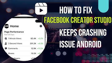 How To Fix Facebook Creator Studio App Keeps Crashing Issue Android