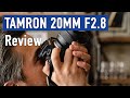 Tamron 20mm F2.8 Hands-on Review