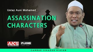 134 | Assassination Characters | Ustaz Auni Mohamed | Okt 2018