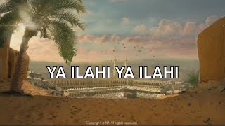 Ya Ilahi -  [ Powerful Nasheed ]