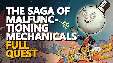 The Saga of Malfunctioning Mechanicals FULL QUEST The Outer Worlds 2