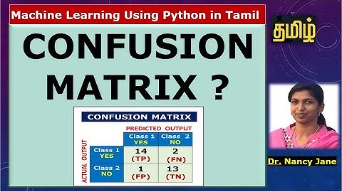 எளிய எடுத்துக்காட்டுடன் வகைப்பாட்டில் குழப்ப அணி | தமிழில் இயந்திர கற்றல்