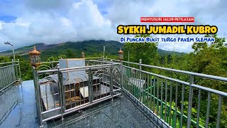 PETILASAN TRACK AND TOMB OF SYEKH JUMADIL KUBRO AT THE TOP OF BUKIT TURGO SLEMAN | MERAPI SLOPE