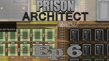Expansion - Prison Architect Ep 6