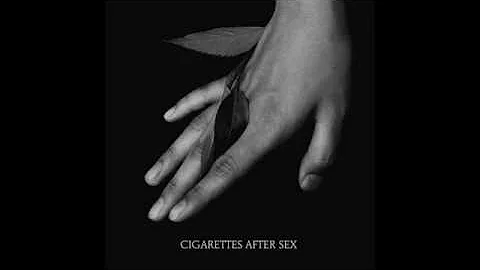 (1 hour) Cigarettes After Sex - K.