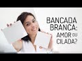 BANCADA BRANCA VALE A PENA? COMO ESCOLHER O MELHOR MATERIAL | GUIA COMPLETASSO