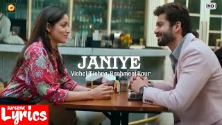 Janiye (Lyrics) | Vishal Mishra, Rashmeet Kaur | Chor Nikal Ke Bhaga | SuperNkLyrics |