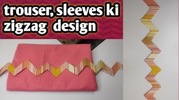 2023 ki latest zig zag design for trouser, sleeves/beutiful trouser design for kurti.