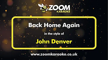 John Denver - Back Home Again - Karaoke Version from Zoom Karaoke