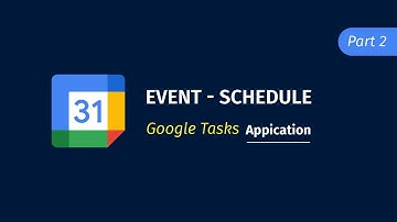 📅Google Calendar App | Event and Schedule | Part 2