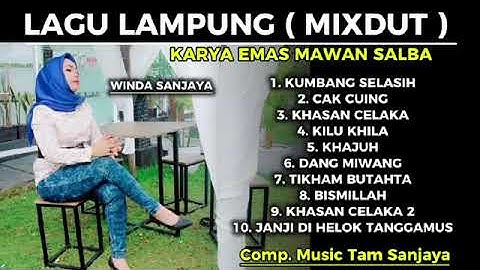 FULL ALBUM LAGU LAMPUNG -KARYA EMAS MAWAN SALBA-WINDA SANJAYA