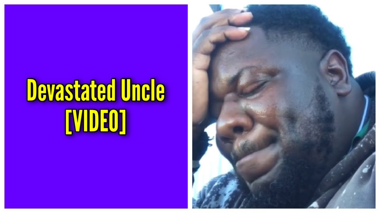 Devastated Uncle