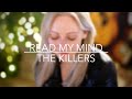 Read My Mind - The Killers acoustic cover